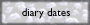 diary dates